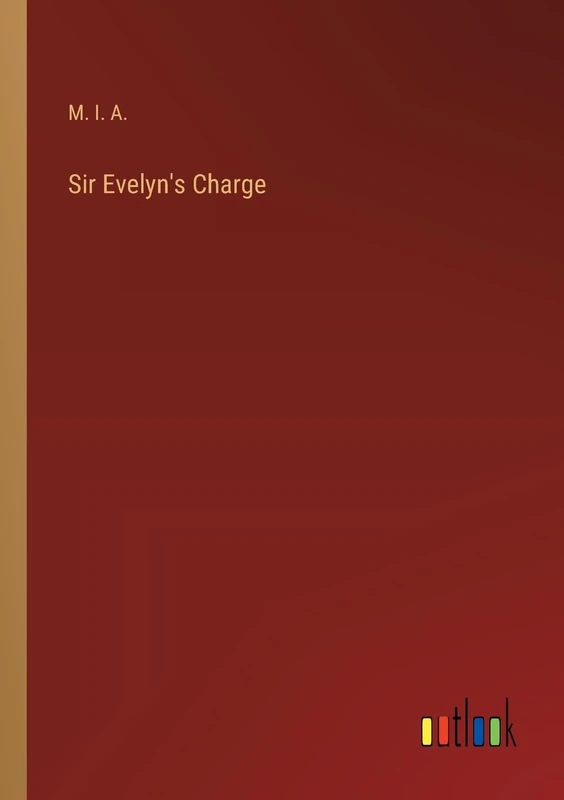 Sir Evelyn's Charge - Image 1
