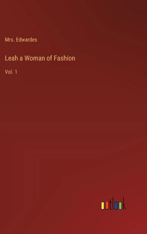 Leah a Woman of Fashion: Vol. 1