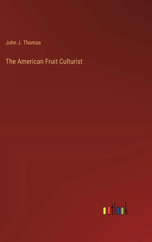 The American Fruit Culturist