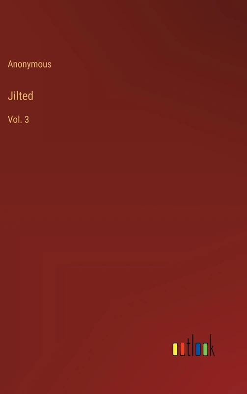Jilted: Vol. 3