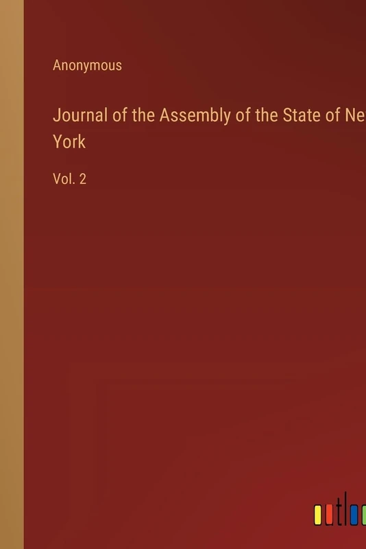 Journal of the Assembly of the State of New York: Vol. 2