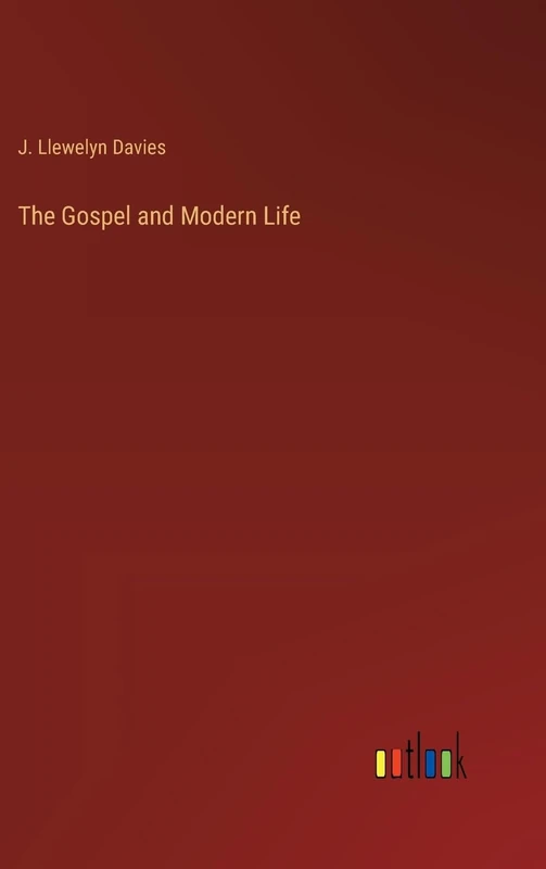 The Gospel and Modern Life