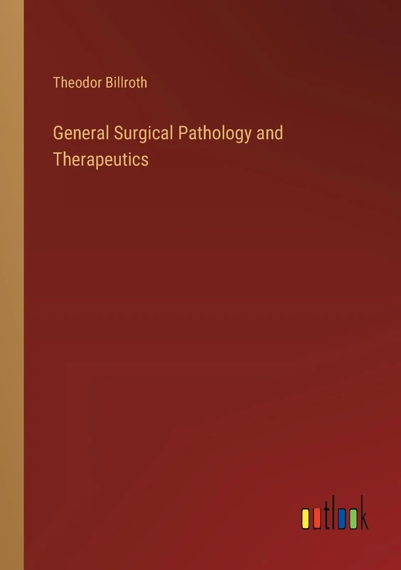 General Surgical Pathology and Therapeutics