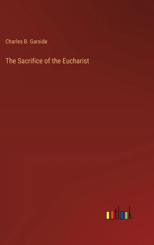The Sacrifice of the Eucharist