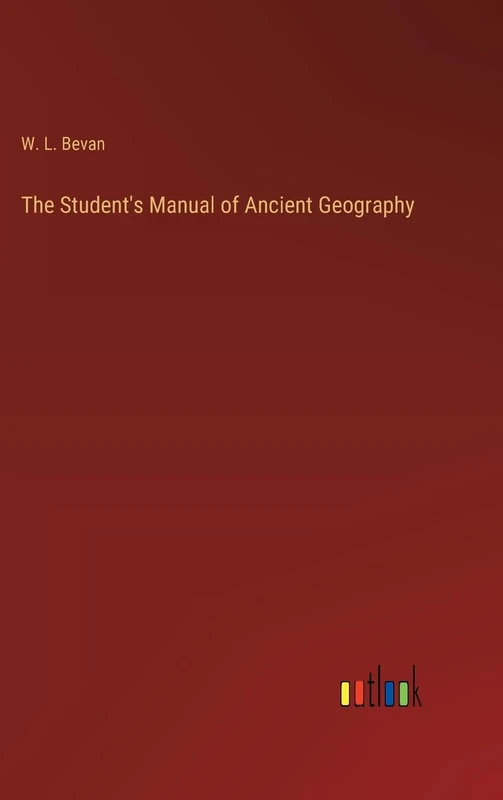 The Student's Manual of Ancient Geography