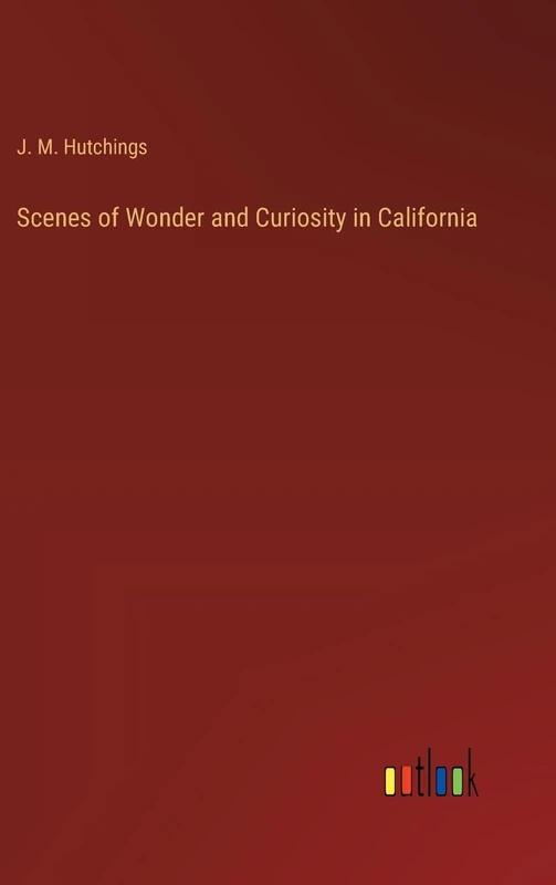 Scenes of Wonder and Curiosity in California