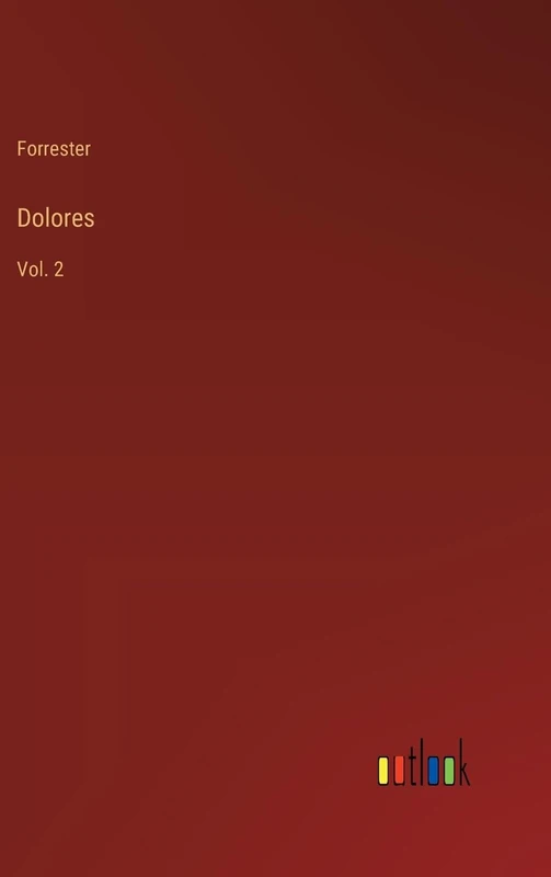 Dolores: Vol. 2