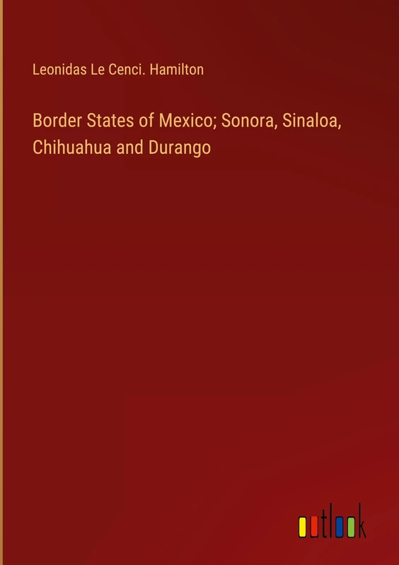 Border States of Mexico; Sonora, Sinaloa, Chihuahua and Durango - Image 1