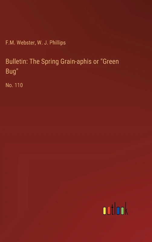 Bulletin: The Spring Grain-aphis or "Green Bug" No. 110 - Image 1