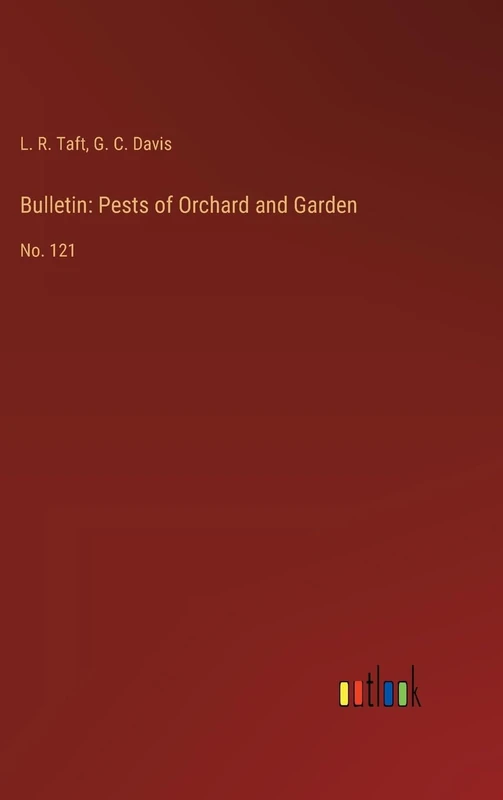 Bulletin: Pests of Orchard and Garden: No. 121