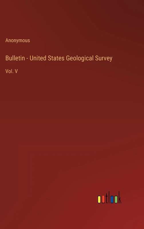 Bulletin - United States Geological Survey: Vol. V - Image 1