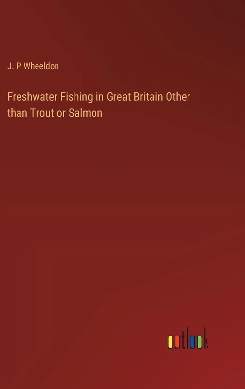Freshwater Fishing in Great Britain Other than Trout or Salmon