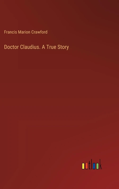 Doctor Claudius. A True Story - Image 1