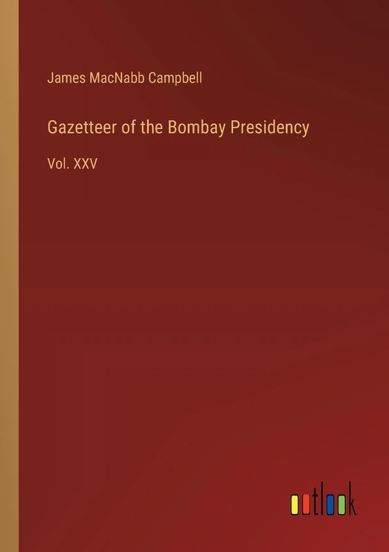 Gazetteer of the Bombay Presidency: Vol. XXV - Image 1