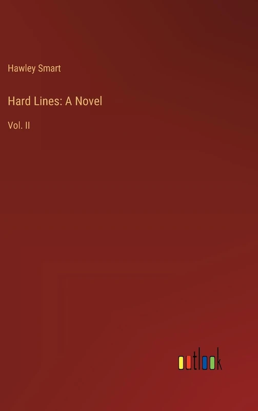 Hard Lines: A Novel: Vol. II