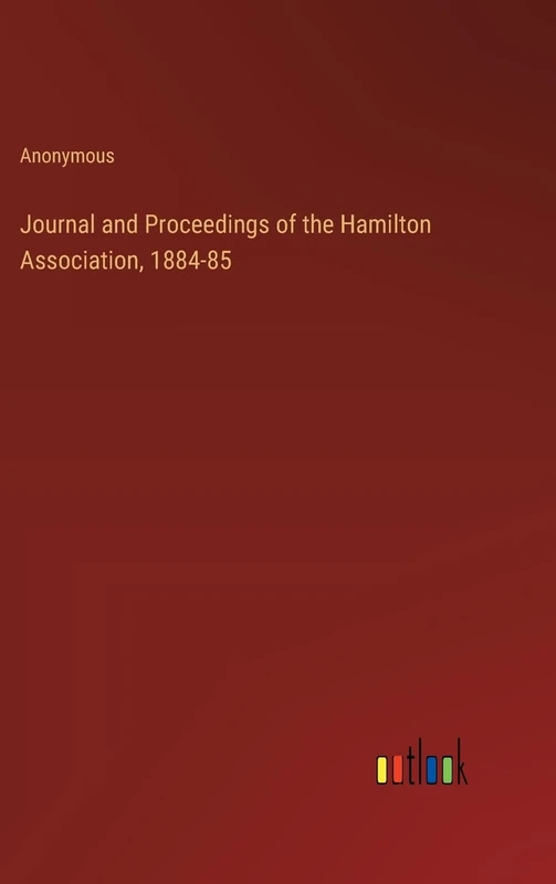 Journal and Proceedings of the Hamilton Association, 1884-85