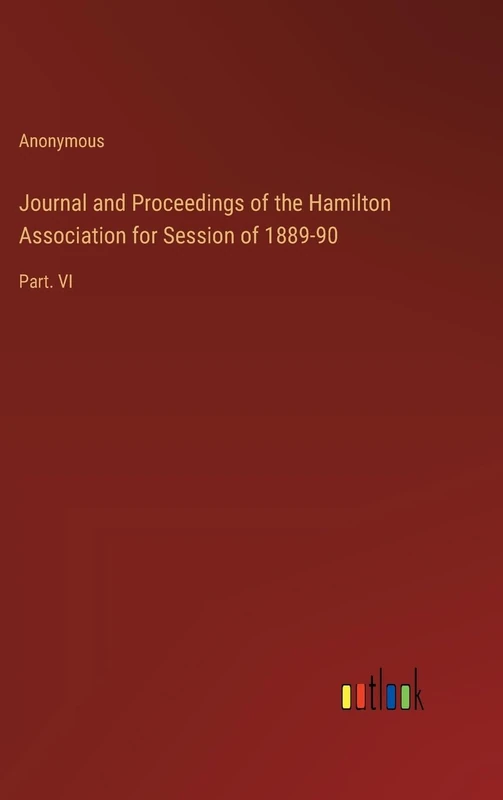 Journal and Proceedings of the Hamilton Association for Session of 1889-90: Part. VI