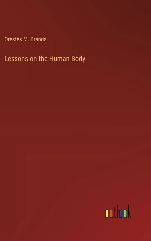 Lessons on the Human Body