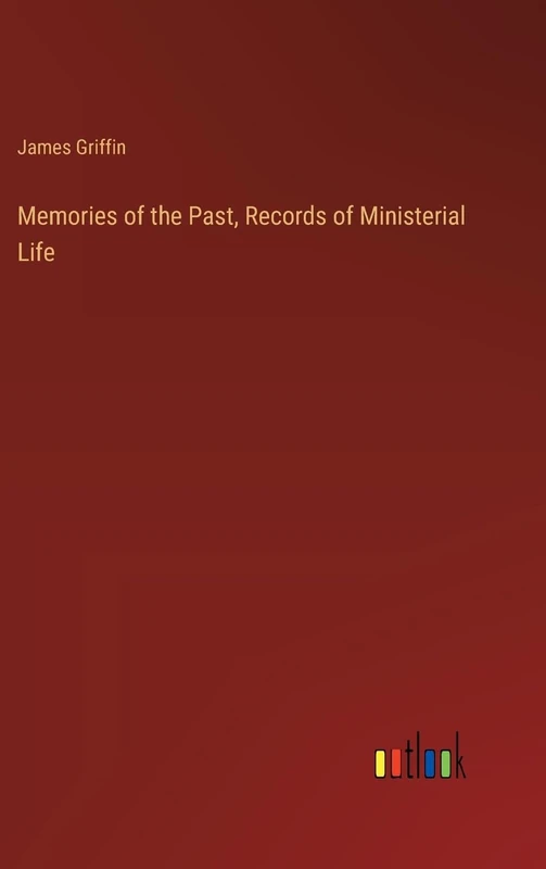 Memories of the Past, Records of Ministerial Life
