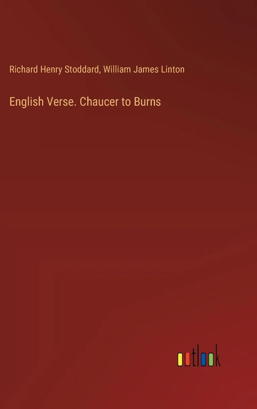 English Verse. Chaucer to Burns