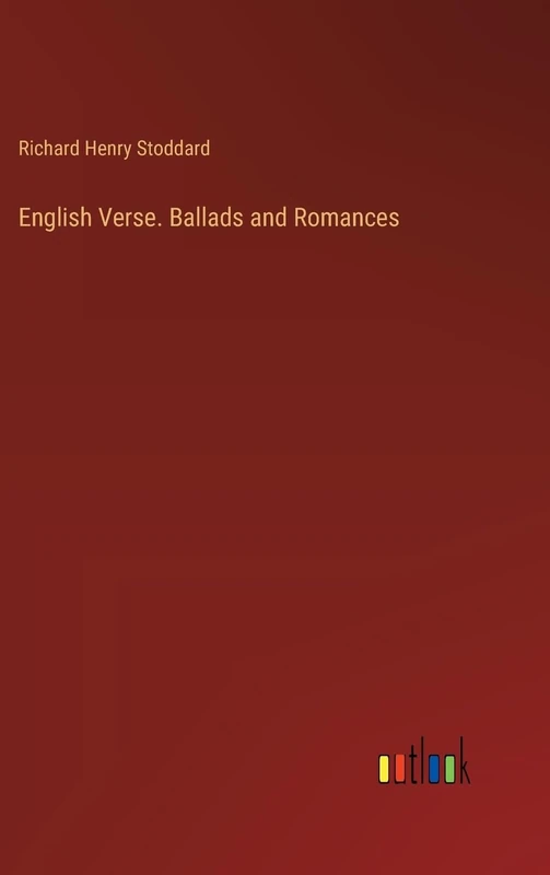 English Verse. Ballads and Romances