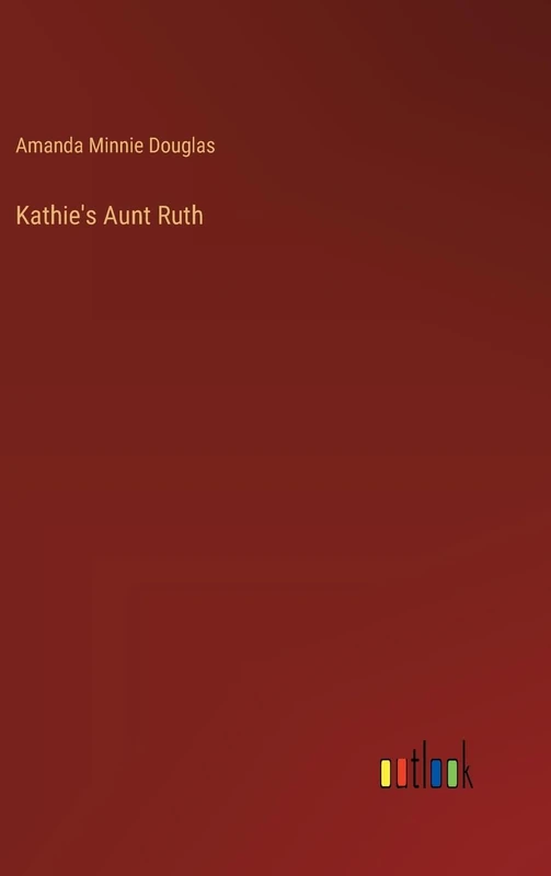Kathie's Aunt Ruth