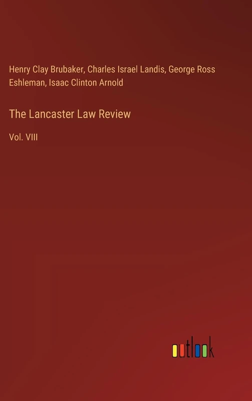 The Lancaster Law Review: Vol. VIII