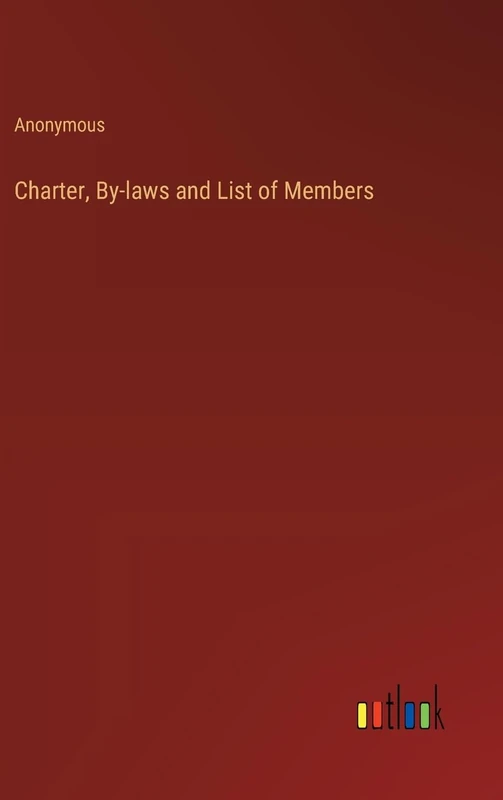Charter, By-laws and List of Members