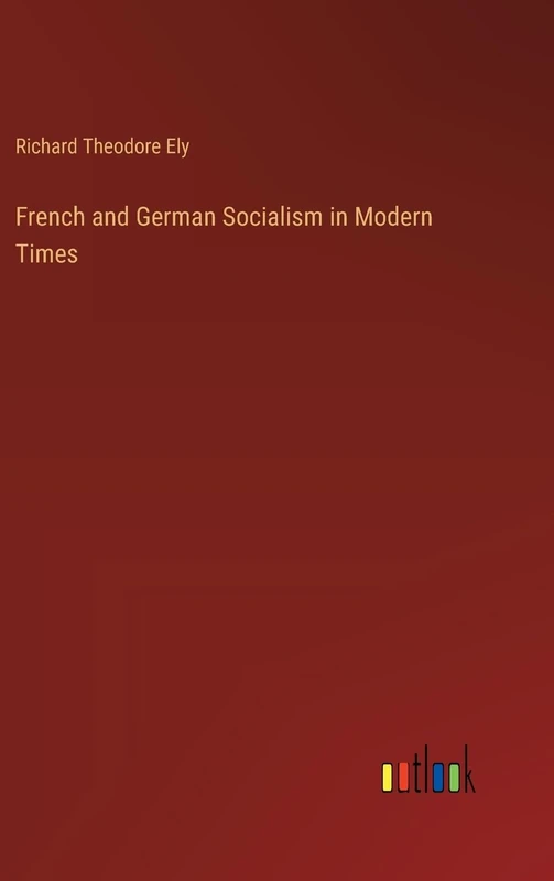 French and German Socialism in Modern Times