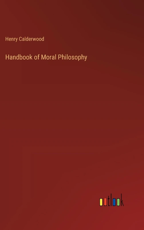 Handbook of Moral Philosophy