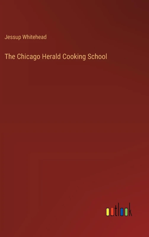 The Chicago Herald Cooking School