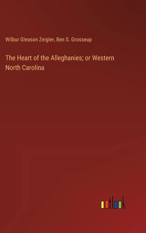 The Heart of the Alleghanies; or Western North Carolina - Image 1