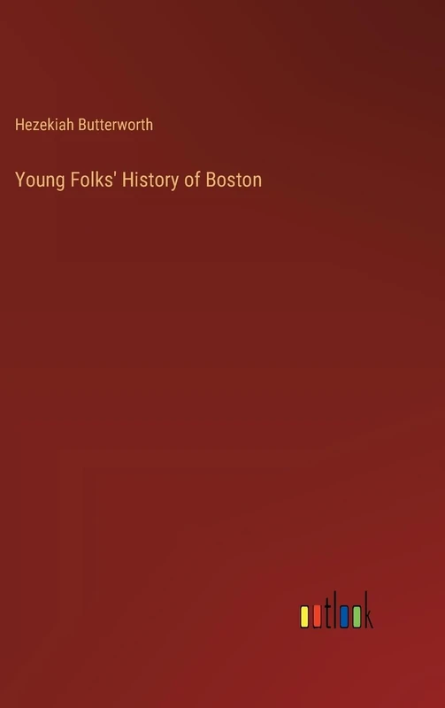 Young Folks' History of Boston