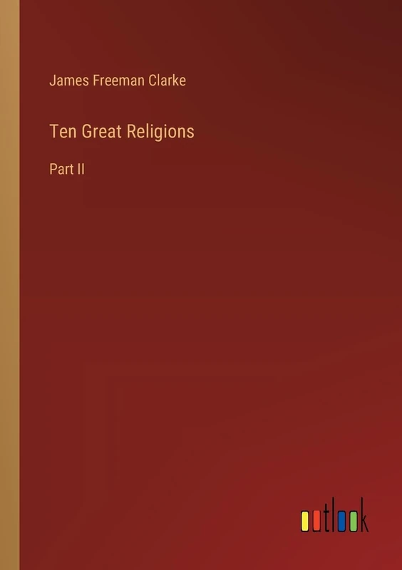 Ten Great Religions: Part II