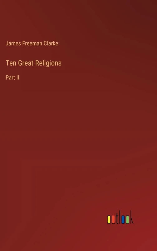 Ten Great Religions: Part II