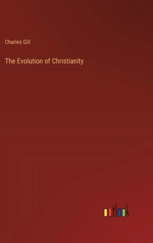 The Evolution of Christianity