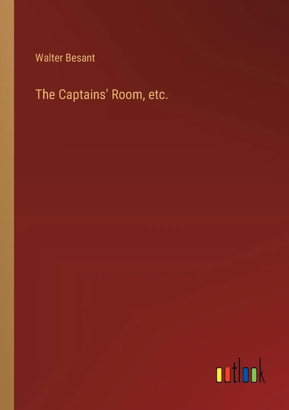 The Captains' Room, etc.
