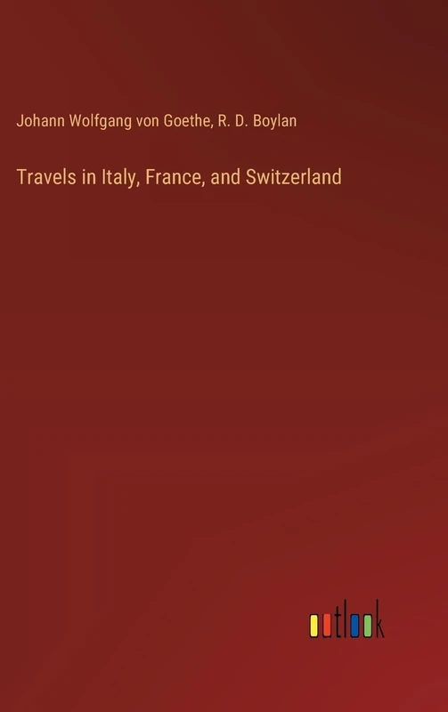 Travels in Italy, France, and Switzerland