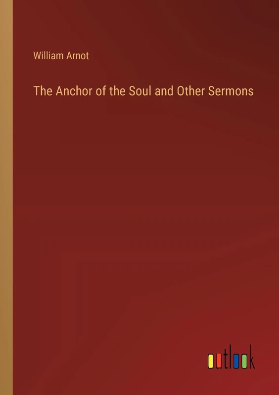 The Anchor of the Soul and Other Sermons