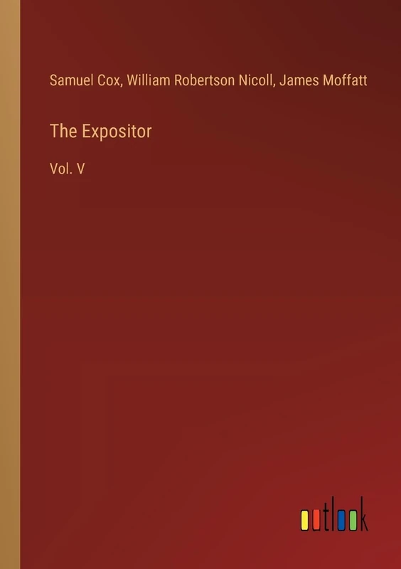 The Expositor: Vol. V
