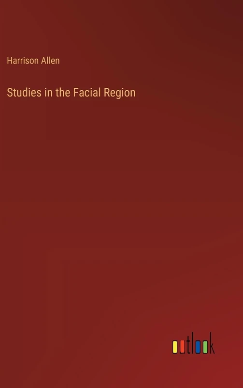 Studies in the Facial Region