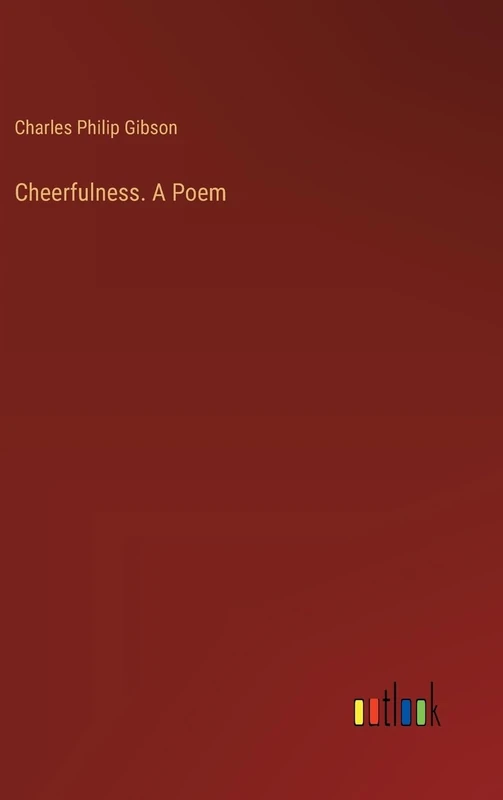 Cheerfulness. A Poem