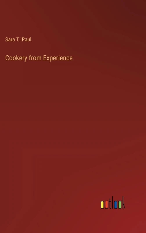 Cookery from Experience