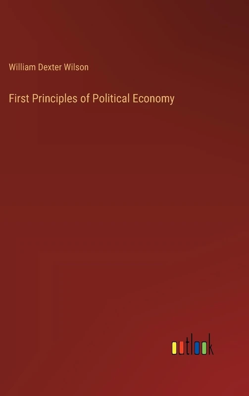 First Principles of Political Economy