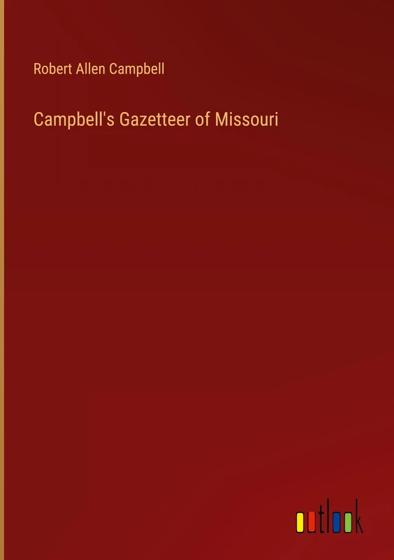 Campbell's Gazetteer of Missouri