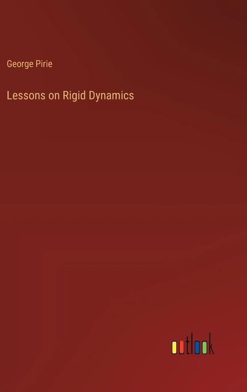 Lessons on Rigid Dynamics