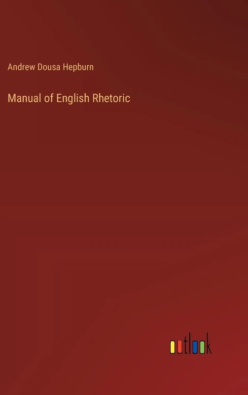 Manual of English Rhetoric