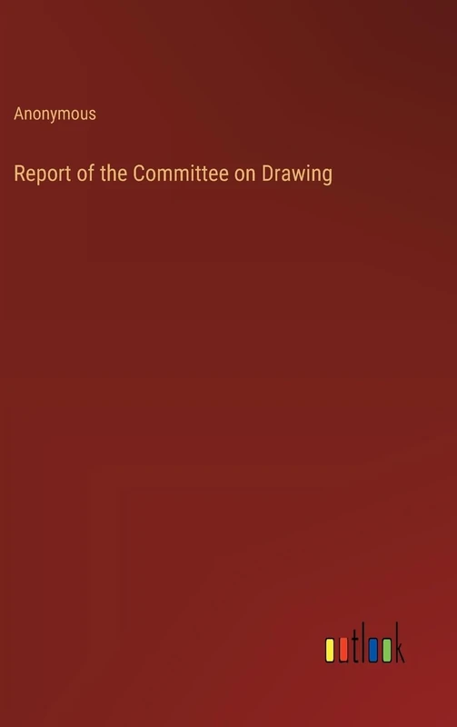 Report of the Committee on Drawing