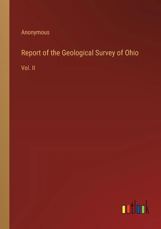 Report of the Geological Survey of Ohio: Vol. II