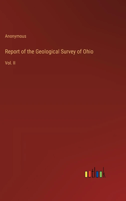Report of the Geological Survey of Ohio: Vol. II